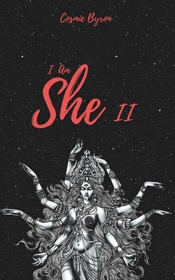 I Am She II: Awakening of the Divine Feminine by Novaes, Ana
