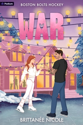 War: A Hockey Romance by Nicole, Brittanée