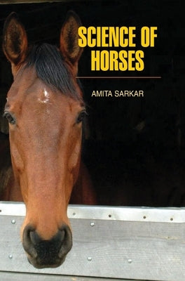 Science of Horses by Sarkar, Amita