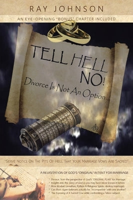 Tell Hell, No!: Divorce Is Not An Option by Johnson, Ray