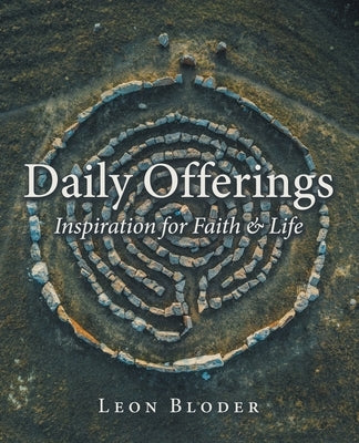Daily Offerings: Inspiration for Faith & Life by Bloder, Leon