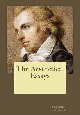 The Aesthetical Essays by Gouveia, Andrea