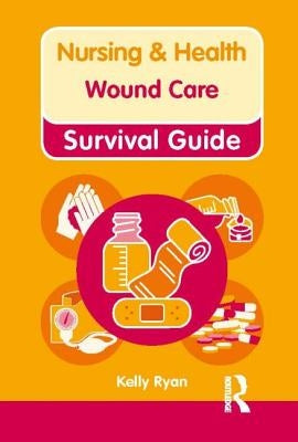 Wound Care by Ryan, Kelly