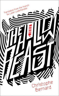 The Hollow Beast by Bernard, Christophe