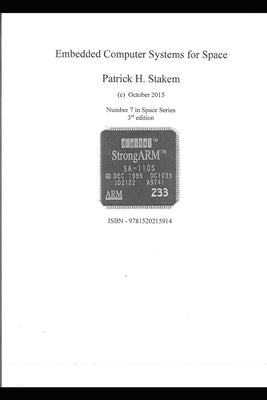 Embedded Computer Systems for Space by Stakem, Patrick