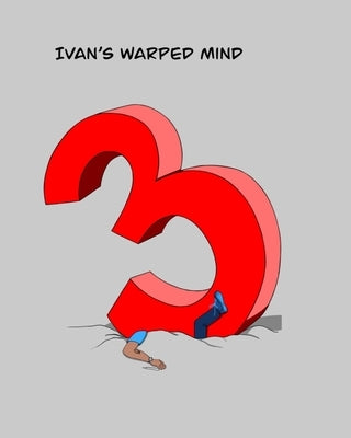 Ivan's Warped Mind 3: Color by Alvarez, Ivan