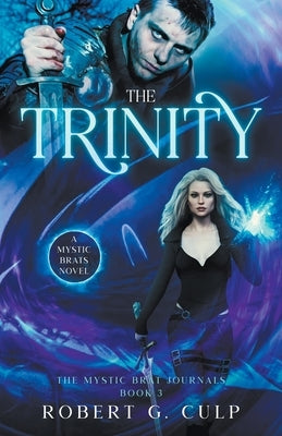 The Trinity: A Mystic Brats Novel by Culp, Robert G.