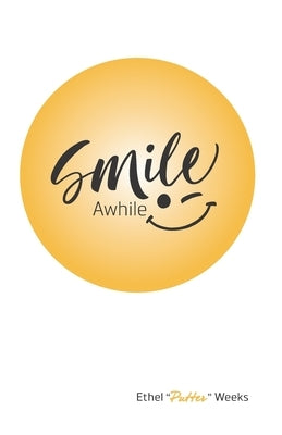 Smile Awhile by Weeks, Ethel Putter