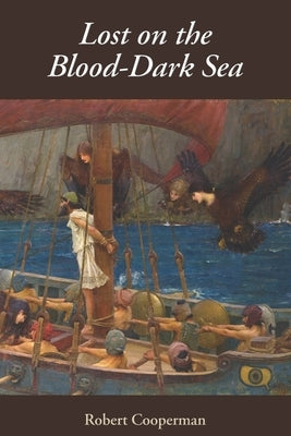 Lost on the Blood-Dark Sea by Kistner, Diane
