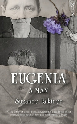 Eugenia: A Man by Falkiner, Suzanne