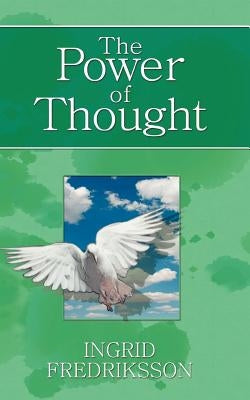The Power of Thought by Fredriksson, Ingrid