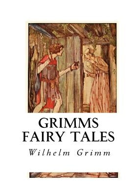 Grimms Fairy Tales: The Brothers Grimm by Edwardes, Marian