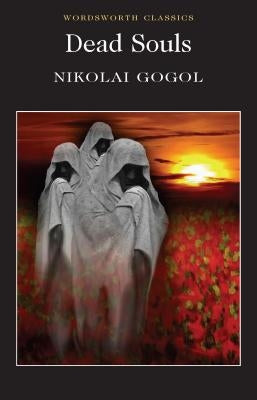 Dead Souls by Gogol, Nikolai