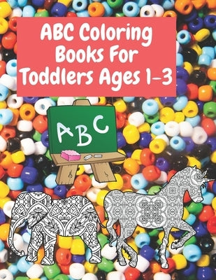 abc coloring books for toddlers ages 1-3 by Russell, Genial