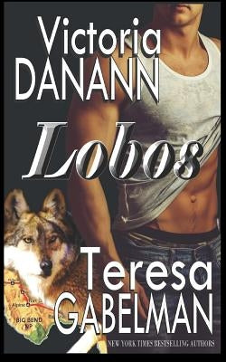 Lobos: Big Bend Wolves by Danann, Victoria