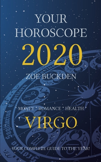 Your Horoscope 2020: Virgo by Buckden, Zoe