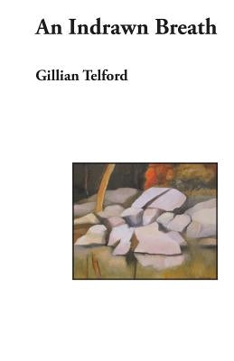 Indrawn Breath by Telford, Gillian