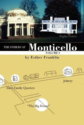 The Others at Monticello- Volume I by Franklin, Esther