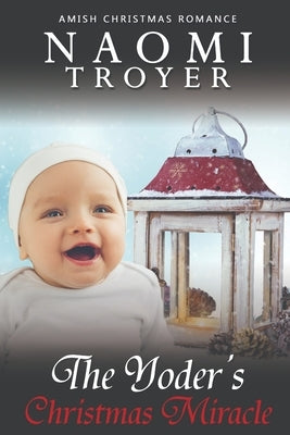 The Yoder's Christmas Miracle by Troyer, Naomi