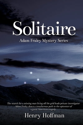 Solitaire: An Adam Fraley Mystery by Hoffman, Henry