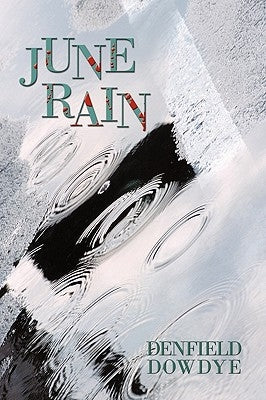 June Rain by Dowdye, Denfield