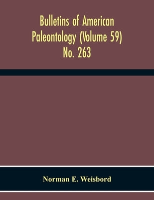 Bulletins Of American Paleontology (Volume 59) No. 263 Bibliography Of Cenozoic Echinoidea Including Some Mesozoic And Paleozoic Titles by E. Weisbord, Norman