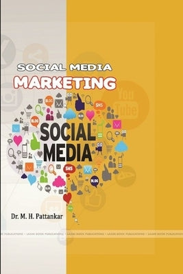 Social Media Marketing by Pattankar, Mahendra