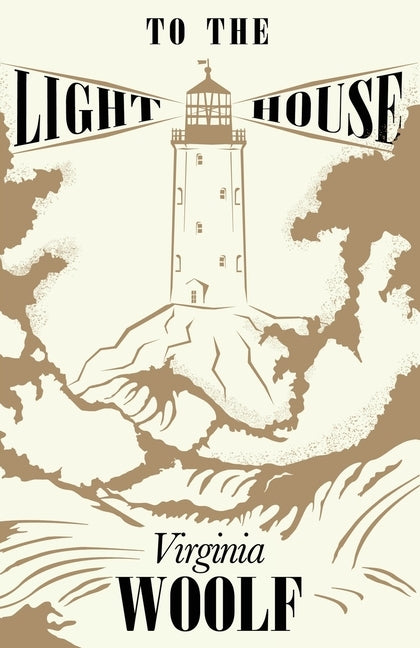 To the Lighthouse by Woolf, Virginia