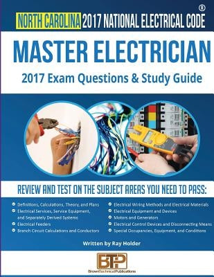 North Carolina 2017 Master Electrician Study Guide by Publications, Brown Technical