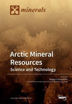 Arctic Mineral Resources: Science and Technology by Krivovichev, Sergey V.