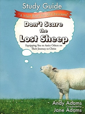 Don't Scare the Lost Sheep - Study Guide by Adams, Andy