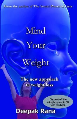Mind Your Weight by Rana, Deepak