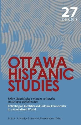 Reflecting on Identities and Cultural Frameworks in a Globalized World: Sobre identidades y marcos culturales en tiempos globalizados by Fernandez, Ana M.
