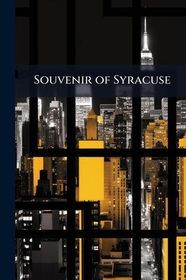 Souvenir of Syracuse by Anonymous