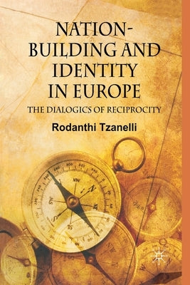Nation-Building and Identity in Europe by Tzanelli, R.