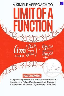 A Simple Approach to Limit Of a Function by Adegboye, Samuel