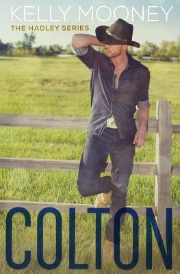 Colton by Mooney, Kelly