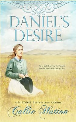 Daniel's Desire by Hutton, Callie