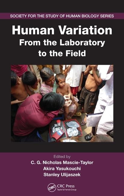 Human Variation: From the Laboratory to the Field by Mascie-Taylor, C. G. Nicholas