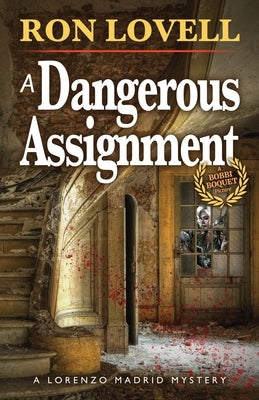 Dangerous Assignment: A Lorenzo Madrid Mystery, Book 2 by Lovell, Ron