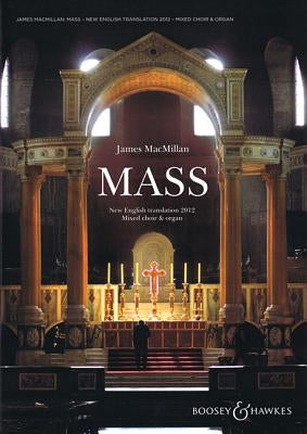 Mass: Mixed Choir and Organ by MacMillan, James