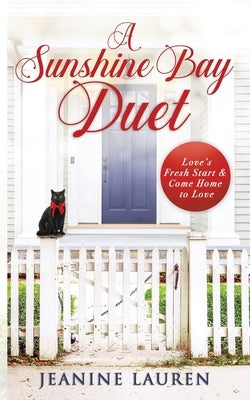 A Sunshine Bay Duet by Lauren, Jeanine