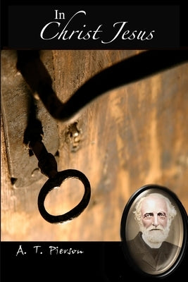 In Christ Jesus by Pierson, A. T.