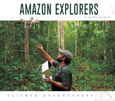 Amazon Explorers by Pelleschi, Andrea