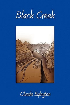 Black Creek by Byington, Claude