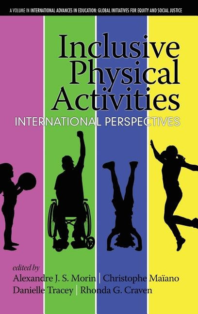 Inclusive Physical Activities: International Perspectives (hc) by Morin, Alexandre J. S.