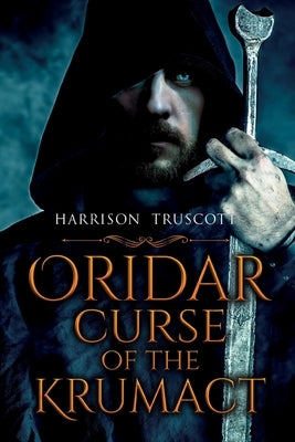Oridar - Curse of the Krumact by Truscott, Harrison