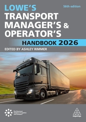 Lowe's Transport Manager's and Operator's Handbook 2026 by Rimmer, Ashley