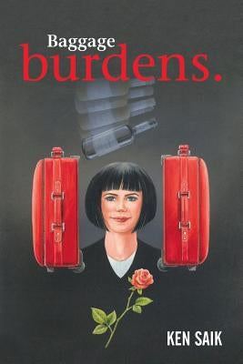Baggage Burdens. by Saik, Ken