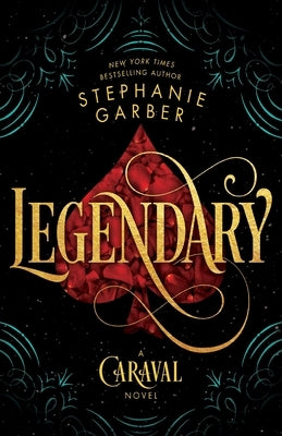 Legendary by Garber, Stephanie
